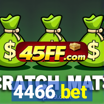 4466 bet